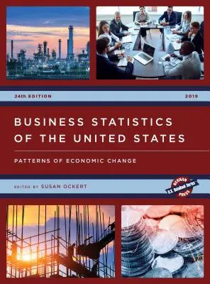 Estadísticas empresariales de Estados Unidos 2019: Patrones de cambio económico - Business Statistics of the United States 2019: Patterns of Economic Change