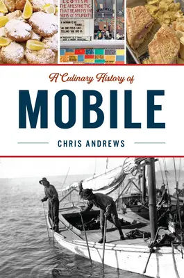 Historia culinaria de Mobile - A Culinary History of Mobile