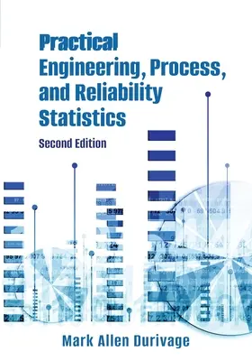 Estadísticas prácticas de ingeniería, procesos y fiabilidad - Practical Engineering, Process, and Reliability Statistics