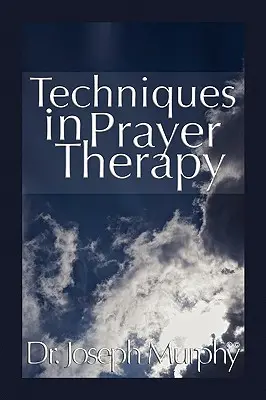 Técnicas de terapia de oración - Techniques in Prayer Therapy
