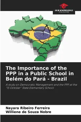 La importancia de la APP en una escuela pública de Belm do Par - Brasil - The Importance of the PPP in a Public School in Belm do Par - Brazil