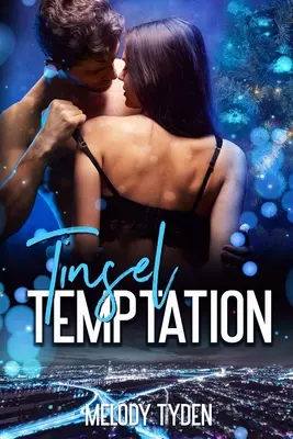 Tentación de oropel - Tinsel Temptation