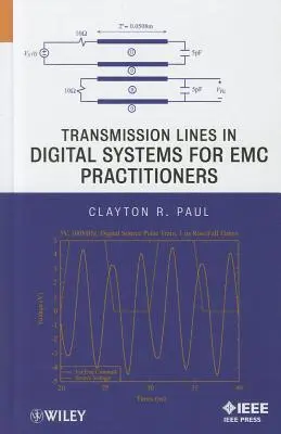 Líneas de transmisión en sistemas digitales para profesionales de la CEM - Transmission Lines in Digital Systems for EMC Practitioners