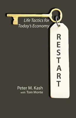 Reiniciar: Tácticas vitales para la economía actual - Restart: Life-Tactics for Today's Economy