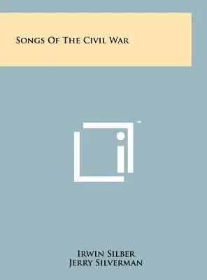 Canciones de la Guerra Civil - Songs Of The Civil War