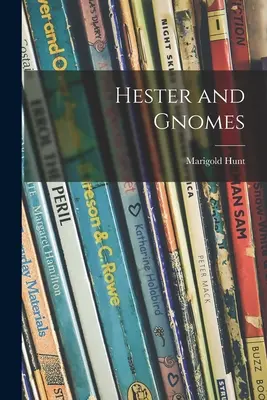 Hester y los gnomos - Hester and Gnomes