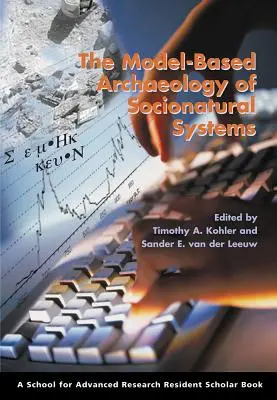 Arqueología de sistemas socionaturales basada en modelos - Model-Based Archaeology of Socionatural Systems