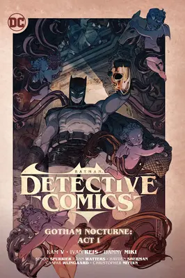 Batman: Detective Comics Vol. 2: Gotham Nocturne: ACTO I - Batman: Detective Comics Vol. 2: Gotham Nocturne: ACT I