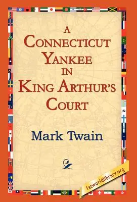 Un yanqui de Connecticut en la corte del rey Arturo - A Connecticut Yankee In King Arthur's Court