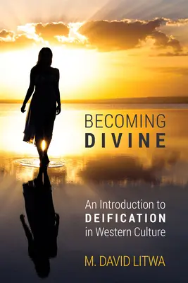 Llegar a ser divino - Becoming Divine