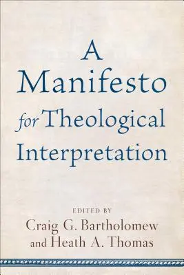 Manifiesto para la interpretación teológica - Manifesto for Theological Interpretation