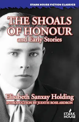 Los bancos del honor y primeros relatos - The Shoals of Honour and Early Stories