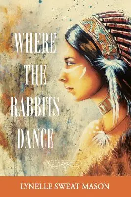 Donde bailan los conejos - Where the Rabbits Dance