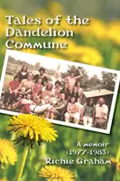 Cuentos de la Comuna del Diente de León - Tales of the Dandelion Commune