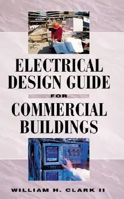 Guía de diseño eléctrico para edificios comerciales - Electrical Design Guide for Commercial Buildings