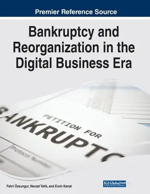 Quiebra y reorganización en la era de la empresa digital - Bankruptcy and Reorganization in the Digital Business Era