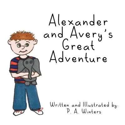 La gran aventura de Alexander y Avery - Alexander and Avery's Great Adventure