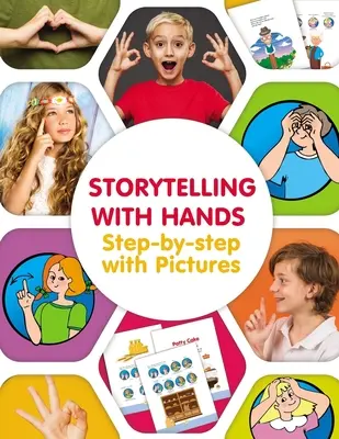 Cuentos con las manos. Paso a paso con imágenes - Storytelling with Hands. Step-by-step with Pictures