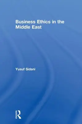Ética empresarial en Oriente Medio - Business Ethics in the Middle East