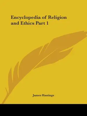 Enciclopedia de Religión y Ética Parte 1 - Encyclopedia of Religion and Ethics Part 1