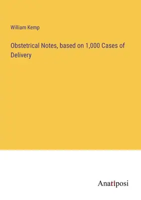 Notas obstétricas, basadas en 1.000 casos de parto - Obstetrical Notes, based on 1,000 Cases of Delivery