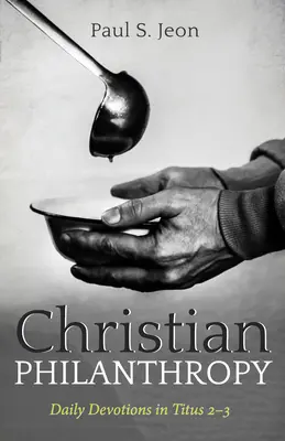Filantropía cristiana - Christian Philanthropy