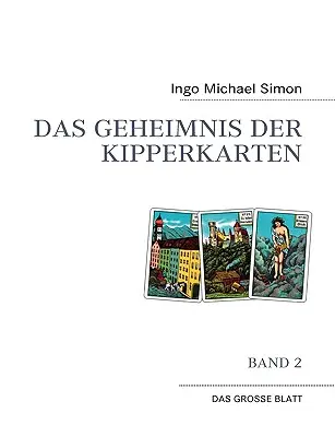 El secreto de las cartas sorpresa: Banda 2 - Das groe Blatt - Das Geheimnis der Kipperkarten: Band 2 - Das groe Blatt