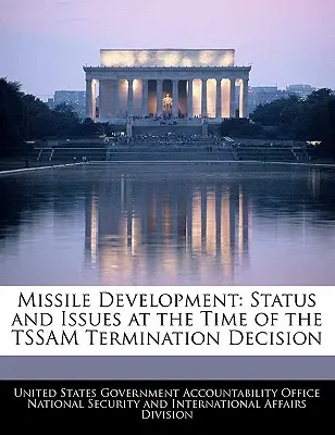 Desarrollo de misiles: Situación y problemas en el momento de la decisión sobre el cese de Tssam - Missile Development: Status and Issues at the Time of the Tssam Termination Decision