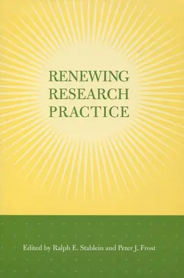 Renovar la práctica de la investigación - Renewing Research Practice