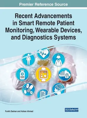 Avances recientes en sistemas inteligentes de diagnóstico, dispositivos portátiles y monitorización remota de pacientes - Recent Advancements in Smart Remote Patient Monitoring, Wearable Devices, and Diagnostics Systems