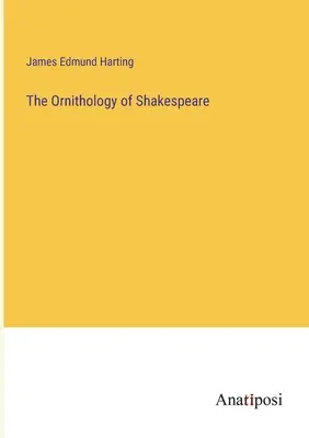 La ornitología de Shakespeare - The Ornithology of Shakespeare