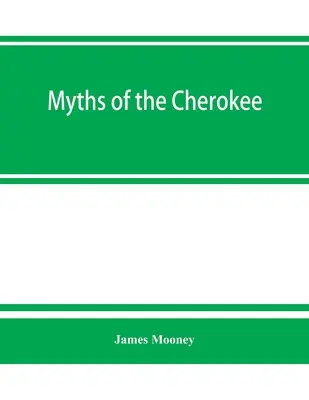 Mitos de los Cherokees - Myths of the Cherokee