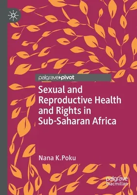 Salud y derechos sexuales y reproductivos en el África subsahariana - Sexual and Reproductive Health and Rights in Sub-Saharan Africa