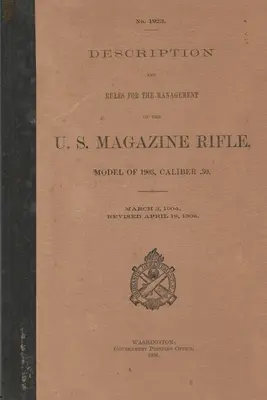 Rifle de revista estadounidense modelo de 1903 calibre .30 M1903 Springfield Rifle .30-06 - US Magazine Rifle Model of 1903 Caliber .30 M1903 Springfield Rifle .30-06