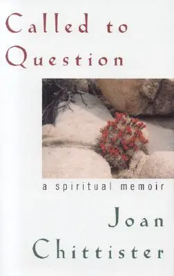 Llamados a cuestionar: Una memoria espiritual - Called to Question: A Spiritual Memoir