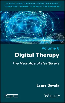 Terapia digital: La nueva era de la asistencia sanitaria - Digital Therapy: The New Age of Healthcare