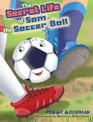 La vida secreta de Sam, el balón de fútbol - The Secret Life of Sam the Soccer Ball