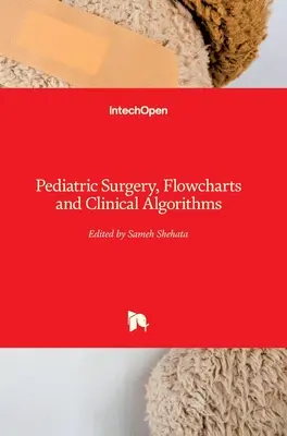 Cirugía pediátrica, diagramas de flujo y algoritmos clínicos - Pediatric Surgery, Flowcharts and Clinical Algorithms