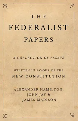 El Federalista - The Federalist Papers