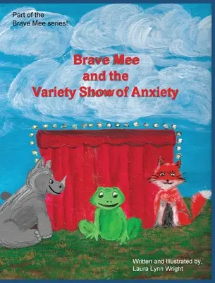 Brave Mee y el espectáculo de variedades de la ansiedad: El show de la ansiedad - Brave Mee and the Variety Show of Anxiety: Variety Show of Anxiety