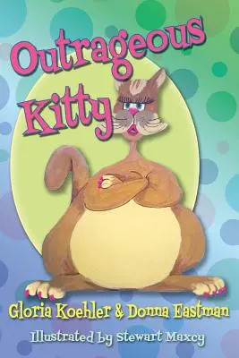 Gatita escandalosa - Outrageous Kitty