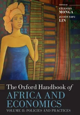 El Manual Oxford de África y la Economía: Volumen 2: Políticas y prácticas - The Oxford Handbook of Africa and Economics: Volume 2: Policies and Practices