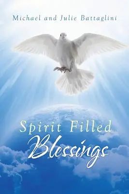 Bendiciones llenas de espíritu - Spirit Filled Blessings