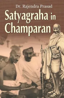 Satyagraha en Champaran - Satyagraha in Champaran