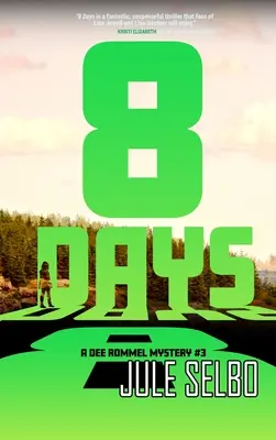 8 días: Un misterio de Dee Rommel - 8 Days: A Dee Rommel Mystery