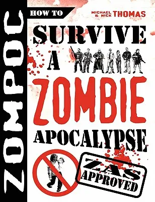 Zompoc: Cómo sobrevivir a un apocalipsis zombi - Zompoc: How to Survive a Zombie Apocalypse