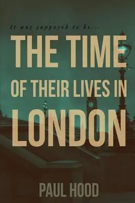 El mejor momento de sus vidas en Londres - The Time of Their Lives in London