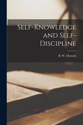 Autoconocimiento y autodisciplina - Self-knowledge and Self-discipline