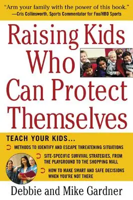 Cómo criar hijos que sepan protegerse a sí mismos - Raising Kids Who Can Protect Themselves