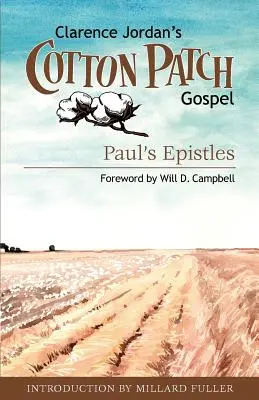 El Evangelio del algodón: Las epístolas de Pablo - Cotton Patch Gospel: Paul's Epistles